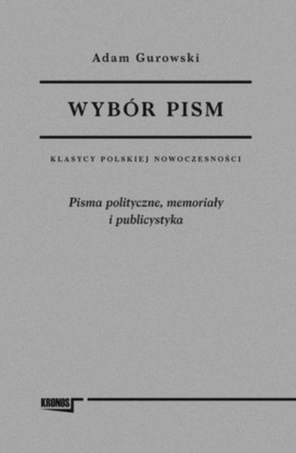 Przejdź do produktu WYBÓR PISM ADAM GUROWSKI. TOM 2. PISMA...