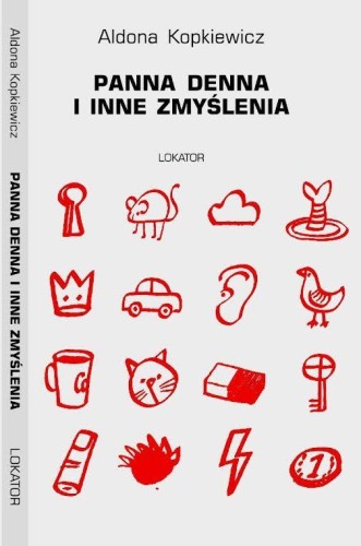 Przejdź do produktu PANNA DENNA I INNE ZMYŚLENIA, ALDONA KOPKIEWICZ