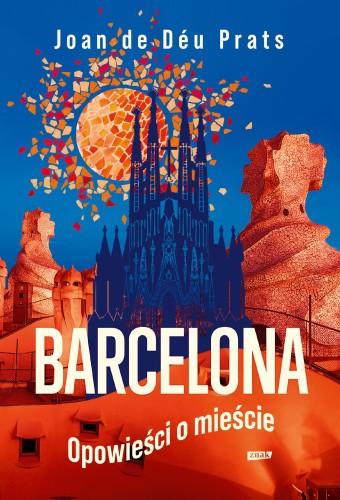 Przejdź do produktu BARCELONA. OPOWIEŚCI O MIEŚCIE, JOAN DE DEU PRATS