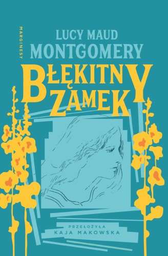 Przejdź do produktu BŁĘKITNY ZAMEK, LUCY MAUD MONTGOMERY