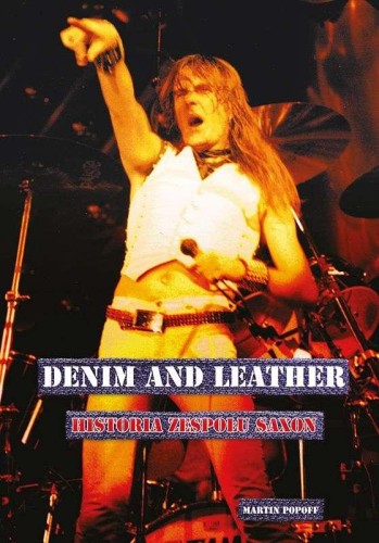 Przejdź do produktu DENIM AND LEATHER. HISTORIA ZESPOŁU SAXON