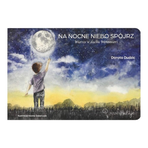 Przejdź do produktu NA NOCNE NIEBO SPÓJRZ WIERSZE W DUCHU MONTESSORI