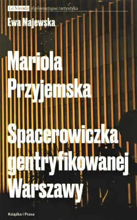 Mariola Przyjemska. Spacerowiczka...
