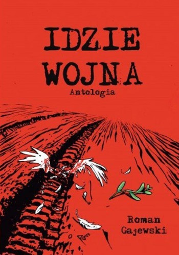 Przejdź do produktu IDZIE WOJNA, OPRACOWANIE ZBIOROWE