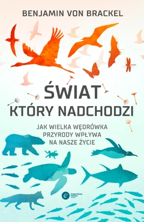 Świat, który nadchodzi. Jak wielka wędrówka...