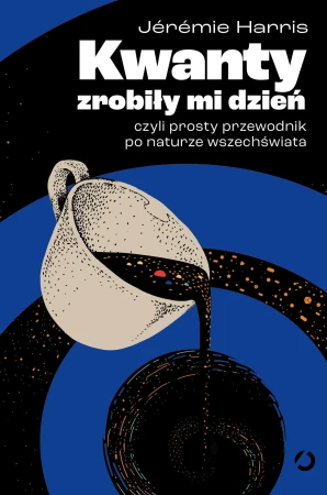 Kwanty zrobiły mi dzień, czyli prosty...