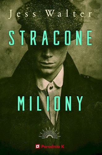 Przejdź do produktu STRACONE MILIONY, JESS WALTER