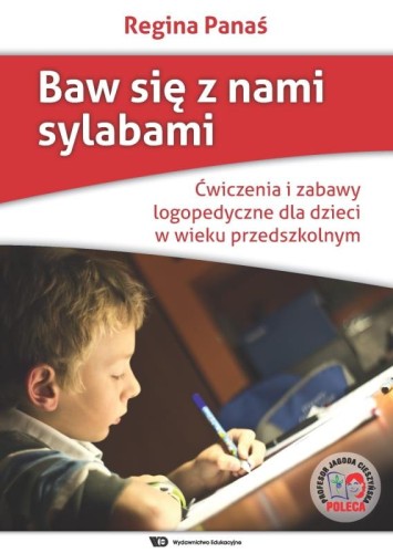 Przejdź do produktu BAW SIĘ Z NAMI SYLABAMI ĆWICZENIA I ZABAWY...
