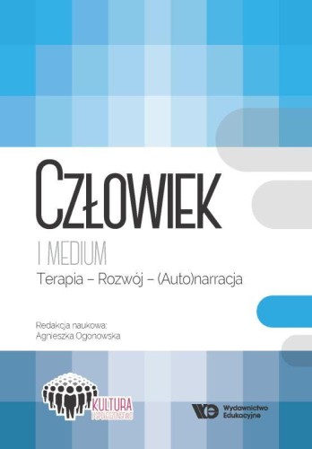 Przejdź do produktu CZŁOWIEK I MEDIUM TERAPIA - ROZWÓJ -...