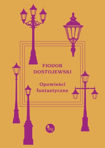 Przejdź do produktu OPOWIEŚCI FANTASTYCZNE, FIODOR DOSTOJEWSKI
