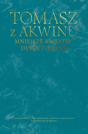 Mniejsze kwestie dyskutowane, Tomasz z Akwinu