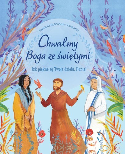 Przejdź do produktu CHWALMY BOGA ZE ŚWIĘTYMI. JAK PIĘKNE SĄ TWOJE...