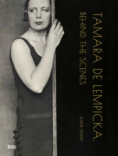 Przejdź do produktu TAMARA DE LEMPICKA. BEHIND THE SCENES, ANNE PADDY