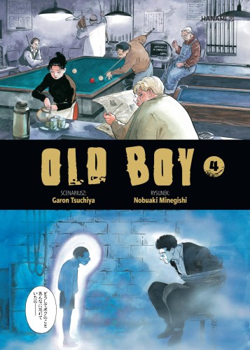 Przejdź do produktu OLD BOY. TOM 4, GARON TSUCHIYA,NOBUAKI MINEGISHI