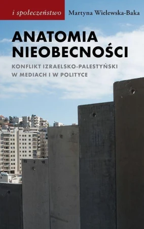 Anatomia nieobecności. Konflikt...