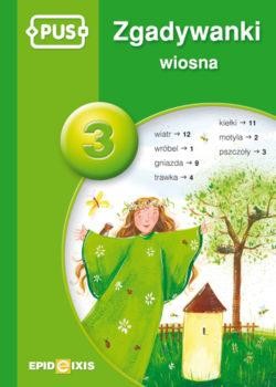Przejdź do produktu PUS ZGADYWANKI 3 WIOSNA