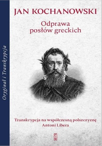 Przejdź do produktu ODPRAWA POSŁÓW GRECKICH, JAN KOCHANOWSKI