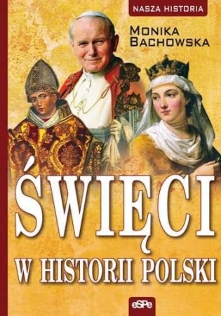 Święci w historii Polski, Monika Bachowska
