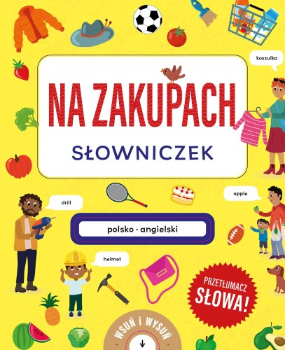 Przejdź do produktu NA ZAKUPACH. SŁOWNICZEK POLSKO-ANGIELSKI....