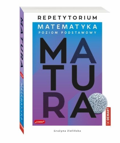 Przejdź do produktu MATEMATYKA POZIOM PODSTAWOWY. REPETYTORIUM....