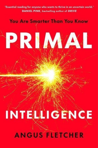 Przejdź do produktu PRIMAL INTELLIGENCE WER. ANGIELSKA, ANGUS FLETCHER