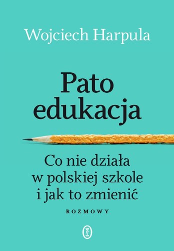 Przejdź do produktu PATOEDUKACJA. CO NIE DZIAŁA W POLSKIEJ SZKOLE...