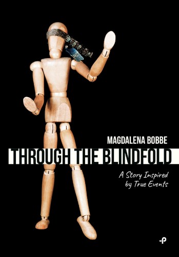 Przejdź do produktu THROUGH THE BLINDFOLD. A STORY INSPIRED BY...