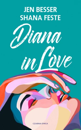 Diana in Love, Jen Besser,Shana Feste
