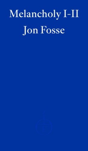 Przejdź do produktu MELANCHOLY I-II WER. ANGIELSKA, JON FOSSE