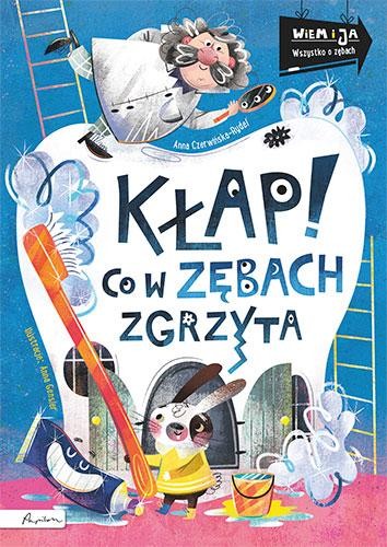 Przejdź do produktu KŁAP! CO W ZĘBACH ZGRZYTA. WIEM I JA!