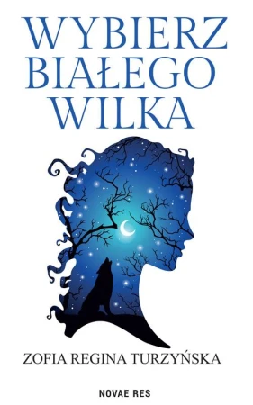 Wybierz białego wilka, Zofia Turzyńska