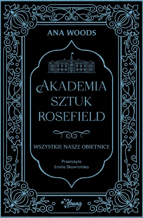 Wszystkie nasze obietnice. Akademia Sztuk...