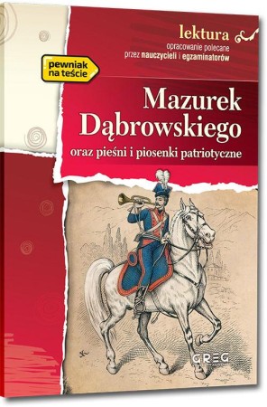 Mazurek Dąbrowskiego oraz pieśni i piosenki...
