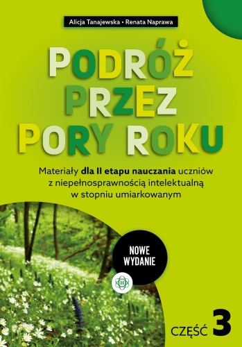 Przejdź do produktu PODRÓŻ PRZEZ PORY ROKU CZĘŚĆ 3 NOWE WYDANIE...
