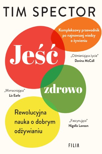 Przejdź do produktu JEŚĆ ZDROWO. REWOLUCYJNA NAUKA O DOBRYM ODŻYWIANIU