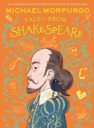 Michael Morpurgo’s Tales from Shakespeare wer....