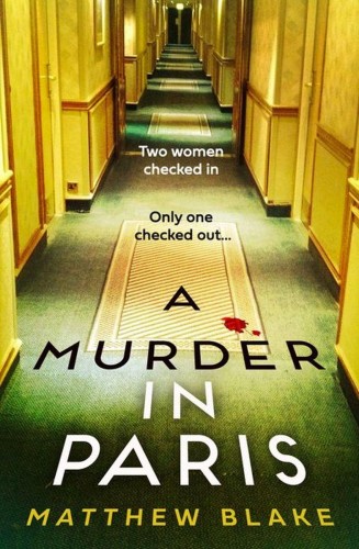 Przejdź do produktu A MURDER IN PARIS WER. ANGIELSKA, MATTHEW BLAKE