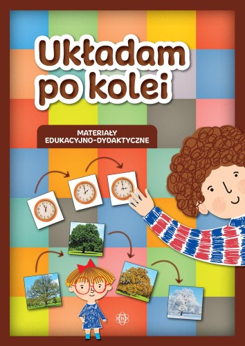 Przejdź do produktu UKŁADAM PO KOLEI, OPRACOWANIE ZBIOROWE