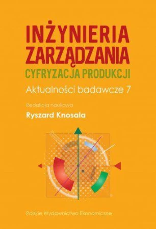 Inżynieria zarządzania. Cyfryzacja produkcji....