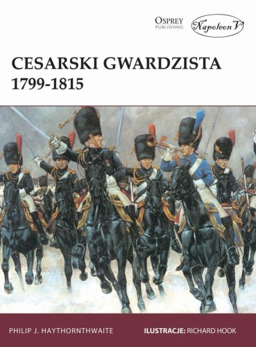 Przejdź do produktu CESARSKI GWARDZISTA 1799-1815