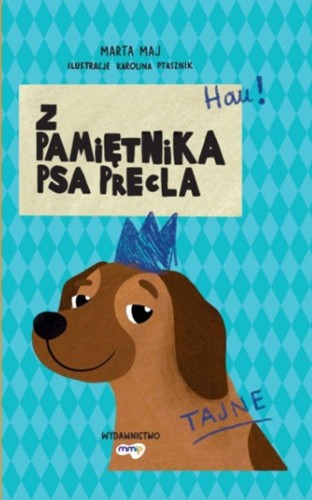 Przejdź do produktu Z PAMIĘTNIKA PSA PRECLA, MARTA MAJ