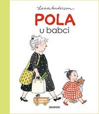 Przejdź do produktu POLA U BABCI, LENA ANDERSON