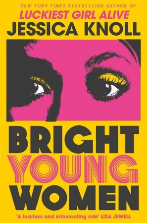 Bright Young Women wer. angielska, Jessica Knoll