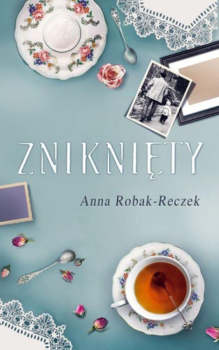 Przejdź do produktu ZNIKNIĘTY, ANNA ROBAK-RECZEK