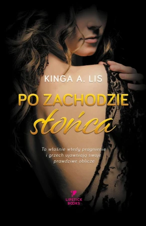 Po zachodzie słońca, Kinga A. Lis