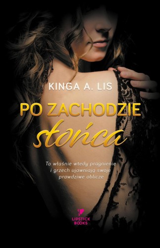 Przejdź do produktu PO ZACHODZIE SŁOŃCA, KINGA A. LIS