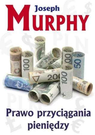 Prawo przyciągania pieniędzy, Joseph Murphy