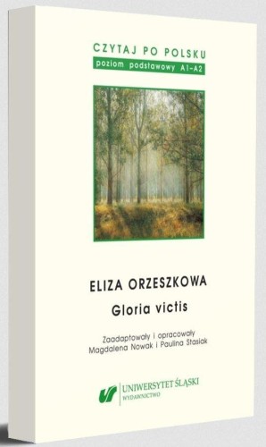 Przejdź do produktu ELIZA ORZESZKOWA: GLORIA VICTIS. CZYTAJ PO...