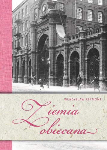 Przejdź do produktu ZIEMIA OBIECANA, WŁADYSŁAW STANISŁAW REYMONT