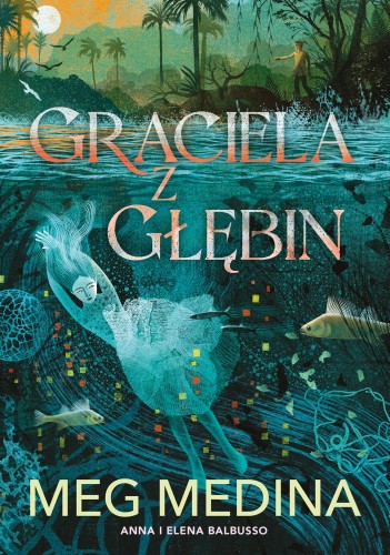 Przejdź do produktu GRACIELA Z GŁĘBIN, MEG MEDINA